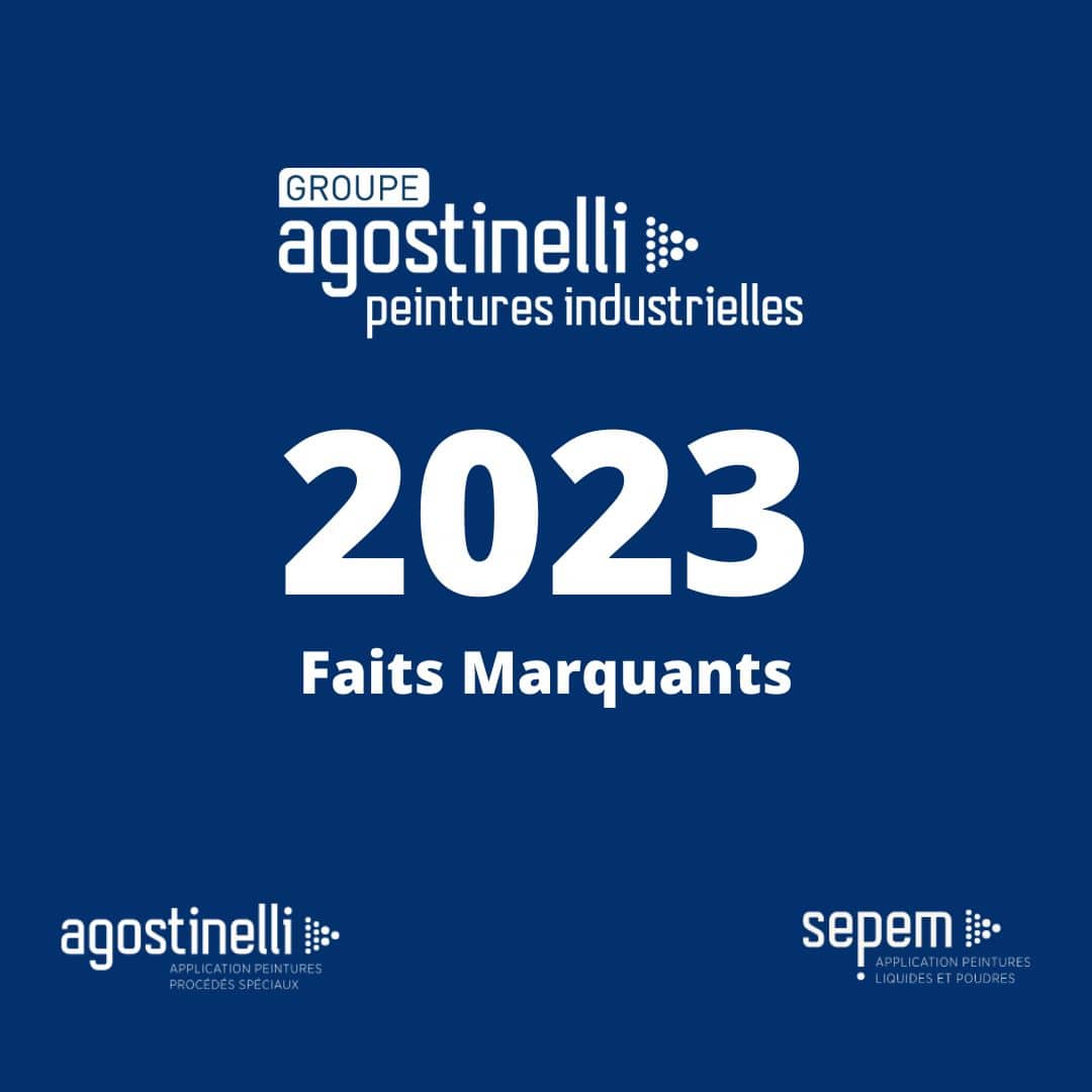 Faits marquants 2023_ Groupe Agostinelli Faits marquants 2023_Groupe Agostinelli